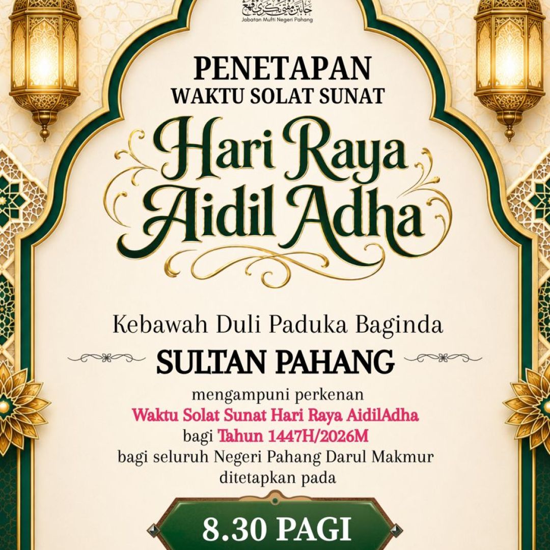 Penetapan Waktu Solat Hari Raya Aidiladha 2026M/1447H