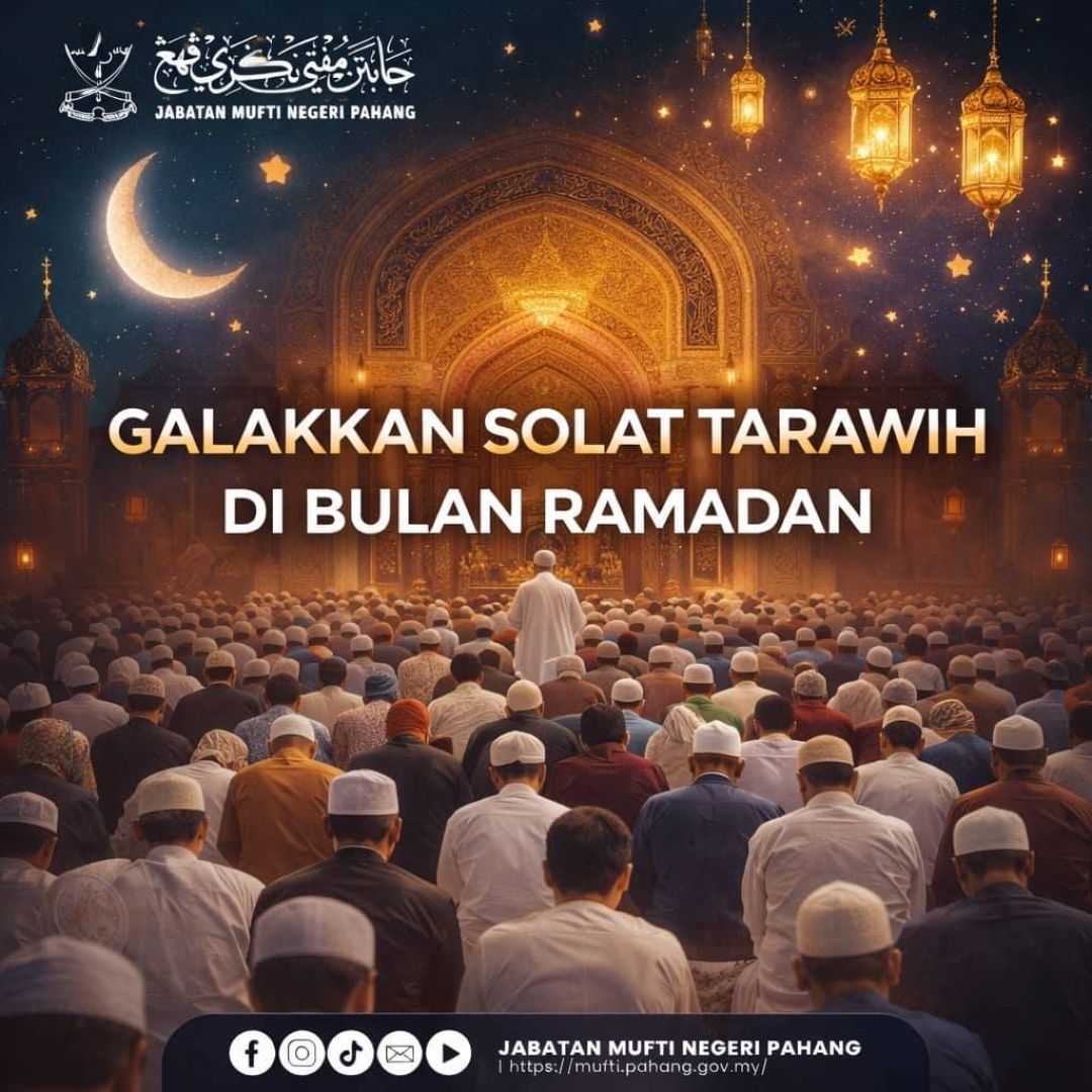 Galakkan Solat Sunat Tarawih Di Bulan Ramadan