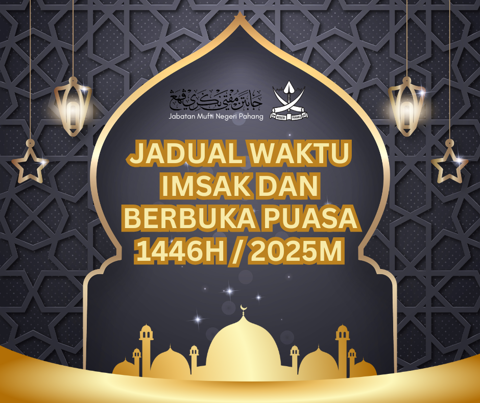 Jadual Waktu Imsak Dan Berbuka Puasa Bagi Tahun 1446H / 2025M