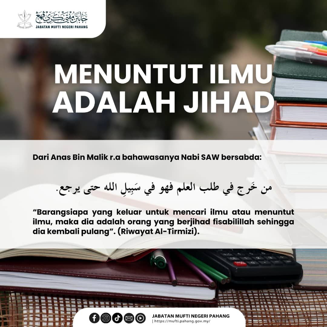 Menuntut ilmu adalah satu bentuk jihad